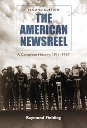 Cover of: The American Newsreel by Raymond Fielding
