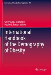 Cover of: International Handbook of the Demography of Obesity