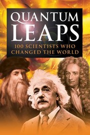 Cover of: Quantum Leaps: 100 Scientists Who Changed the World