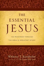 Cover of: Essential Jesus by Whitney T. Kuniholm, Whitney T. Kuniholm