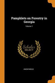 Cover of: Pamphlets on Forestry in Georgia; Volume 1