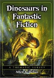 Cover of: Dinosaurs in Fantastic Fiction by Allen A. Debus