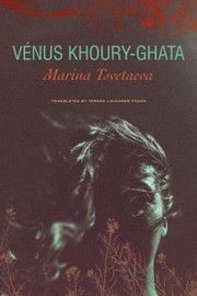 Cover of: Marina Tsvetaeva by Venus Khoury-Ghata, Teresa Lavender Fagan