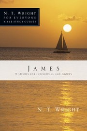 Cover of: James by Phyllis J. Le Peau, Andrew T. Le Peau, N. T. Wright, Phyllis J. Le Peau