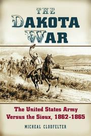 Cover of: The Dakota War by Micheal Clodfelter
