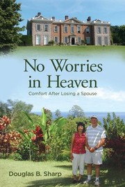 Cover of No Worries in Heaven by Douglas B. Sharp