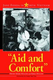Cover of: Aid And Comfort: Jane Fonda in North Vietnam