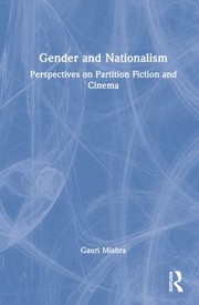 Cover of: Gender and Nationalism: Perspectives on Partition Fiction and Cinema