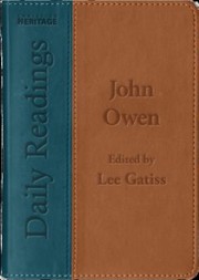 Cover of: Daily Readings - John Owen by Lee Gatiss, John Owen