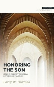 Cover of: Honoring the Son by L. W. Hurtado, Michael F. Bird