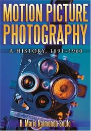 Cover of: Motion Picture Photography: A History, 1891-1960