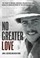 Cover of: No Greater Love