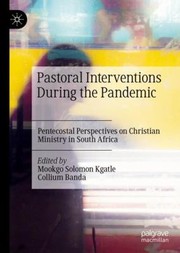 Cover of: Pastoral Interventions During the Pandemic: Pentecostal Perspectives on Christian Ministry in South Africa