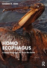 Cover of: Homo Ecophagus: A Deep Diagnosis to Save the Earth