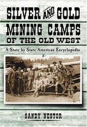 Cover of: Silver And Gold Mining Camps of the Old West: A State by State American Encyclopedia (Indian Placenames in America)