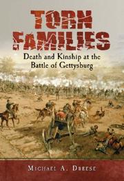 Cover of: Torn Families: Death And Kinship at the Battle of Gettysburg