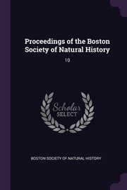 Cover of: Proceedings of the Boston Society of Natural History: 10