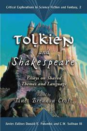 Cover of: Tolkien And Shakespeare: Essays on Shared Themes And Language (Critical Explorations in Science Fiction and Fantasy)