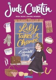 Cover of: Lily Takes a Chance [WT]: A Lissadell Story