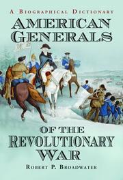 Cover of: American Generals of the Revolutionary War by Robert P. Broadwater