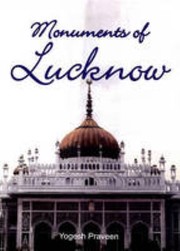 Cover of: Monuments of Lucknow