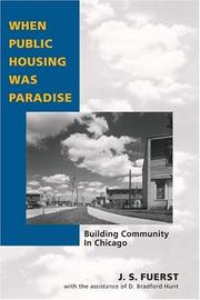 Cover of: When Public Housing Was Paradise by J. S. Fuerst, D. Bradford Hunt (Assistant), John Hope Franklin