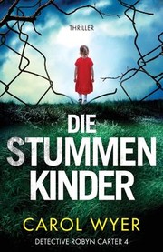 Cover of: Die Stummen Kinder: Thriller