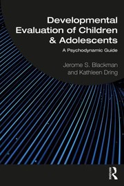 Cover of: Developmental Evaluation of Children and Adolescents by Kathleen Dring, Jerome S. Blackman, Kathleen Dring, Jerome S. Blackman