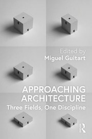 Cover of: Approaching Architecture: Three Fields, One Discipline