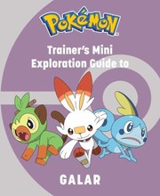 Cover of: Pokémon: Trainer's Mini Exploration Guide to Galar