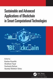 Sustainable and Advanced Applications of Blockchain in Smart Computational Technologies cover