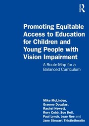 Cover of Promoting Equitable Access to Education for Children and Young People with Vision Impairment by mike mclinden,graeme douglas,rachel hewett,rory cobb,sue keil