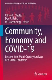 Cover of: Community, Economy and COVID-19 by Clifford J., II Shultz, Don R. Rahtz, M. Joseph Sirgy