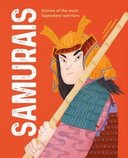 Cover of: Samurais: Stories of the Most Legendary Warriors