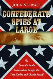 Cover of: Confederate Spies at Large: The Lives of Lincoln Assassination Conspirator Tom Harbin And Charlie Russell