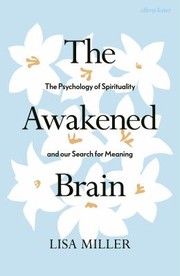 Cover of: Awakened Brain: The Psychology of Spirituality and Our Search for Meaning