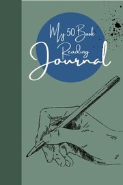 Cover of: My 50 Book Reading Journal Ink by Christine Owens, Christine Owens