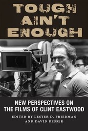 Cover of: Tough Ain't Enough: New Perspectives on the Films of Clint Eastwood