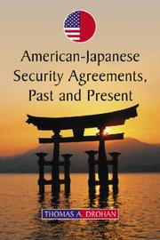Cover of: American-Japanese Security Agreements, Past and Present
