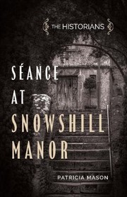 Cover of: Historians: Seance at Snowshill Manor