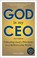 Cover of: God is my CEO