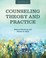 Cover of: Counseling Theory and Practice