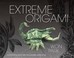 Cover of: Extreme origami