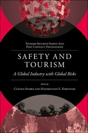 Cover of: Safety and Tourism by Cláudia Seabra, Maximiliano E. Korstanje, Cláudia Seabra, Maximiliano E. Korstanje