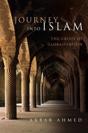 Cover of: Journey into Islam: The Crisis of Globalization