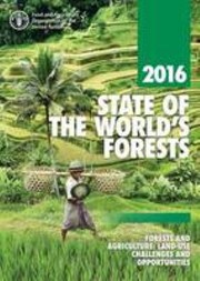 Cover of: State of the World's Forests 2016 : Forests and Agriculture: Land-Use Challenges and Opportunities