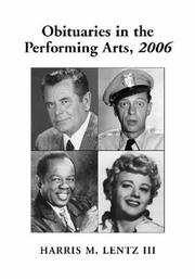 Cover of: Obituaries in the Performing Arts, 2006 by Harris M., III Lentz
