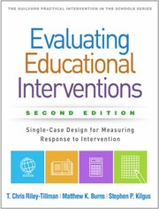 Cover of: Evaluating Educational Interventions, Second Edition: Single-Case Design for Measuring Response to Intervention