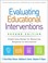 Cover of: Evaluating Educational Interventions, Second Edition