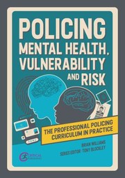 Cover of: Policing Mental Health, Vulnerability and Risk